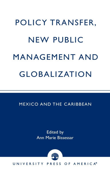 Policy Transfer, New Public Management and Globalization: Mexico and the Caribbean