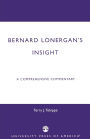 Bernard Lonergan's Insight: A Comprehensive Commentary