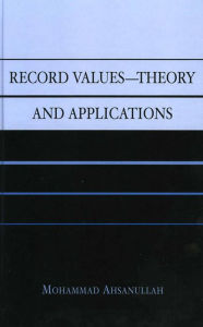 Title: Record Values Theory and Applications, Author: Mohammad Ahsanullah