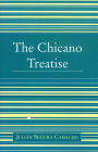 The Chicano Treatise / Edition 1