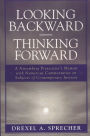Looking Backward-Thinking Forward: A Nuremberg Prosecutor's Memoir with Numerous Commentaries on Subjects of Contemporary Interest