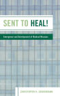 Sent to Heal!: Emergence and Development of Medical Missions
