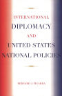 International Diplomacy and United States National Policies