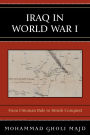Iraq in World War I: From Ottoman Rule to British Conquest