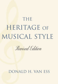 Title: The Heritage of Musical Style, Author: Donald H. Van Ess