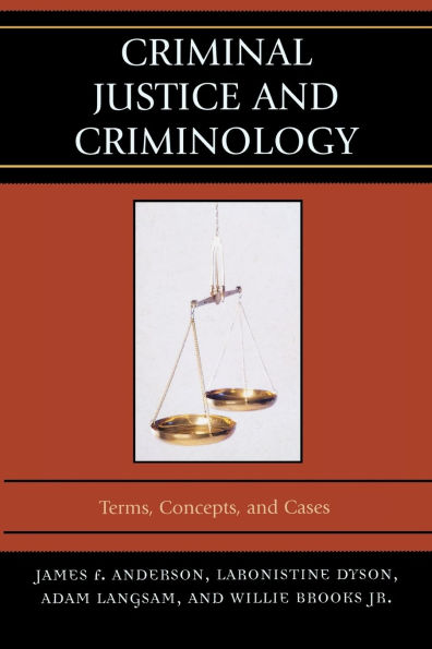 Criminal Justice and Criminology: Terms, Concepts, and Cases