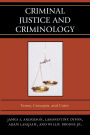 Criminal Justice and Criminology: Terms, Concepts, and Cases