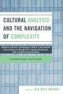 Cultural Analysis and the Navigation of Complexity