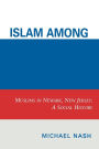 Islam among Urban Blacks: Muslims in Newark, New Jersey: A Social History