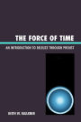 The Force of Time: An Introduction to Deleuze through Proust