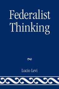 Title: Federalist Thinking, Author: Lucio Levi