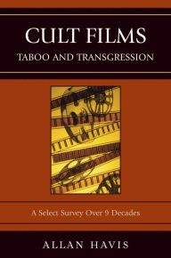 Title: Cult Films: Taboo and Transgression, Author: Allan Havis