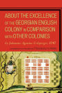 About the Excellence of the Georgian English Colony: 1747