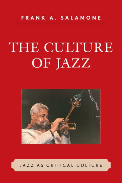 The Culture of Jazz: Jazz as Critical Culture