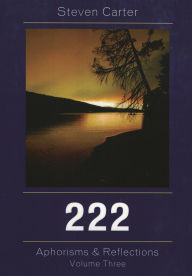 Title: 222: Aphorisms & Reflections, Author: Steven Carter Henderson State University