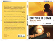 Copying It Down: An Anecdotal Memoir