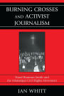 Burning Crosses and Activist Journalism: Hazel Brannon Smith and the Mississippi Civil Rights Movement