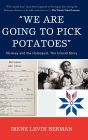 'We Are Going to Pick Potatoes': Norway and the Holocaust, The Untold Story