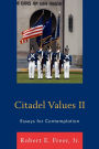 Citadel Values II: Essays for Contemplation