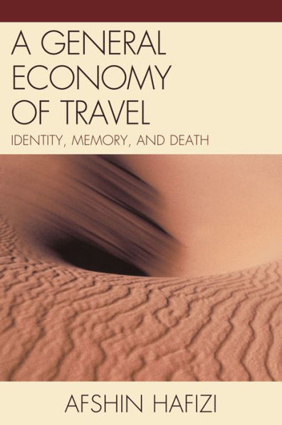 A General Economy of Travel: Identity, Memory, and Death