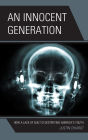 An Innocent Generation: How a Lack of Guilt is Destroying America's Youth