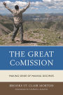 The Great CoMission: Making Sense of Making Disciples