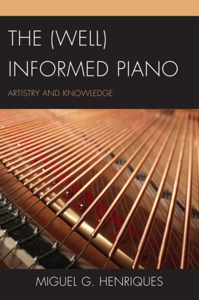 The (Well) Informed Piano: Artistry and Knowledge