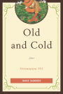 Old and Cold: Orientation 101