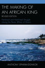 The Making of an African King: Patrilineal and Matrilineal Struggle Among the Awutu (Effutu) of Ghana