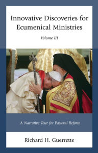 Title: Innovative Discoveries for Ecumenical Ministries, Author: Richard H. Guerrette