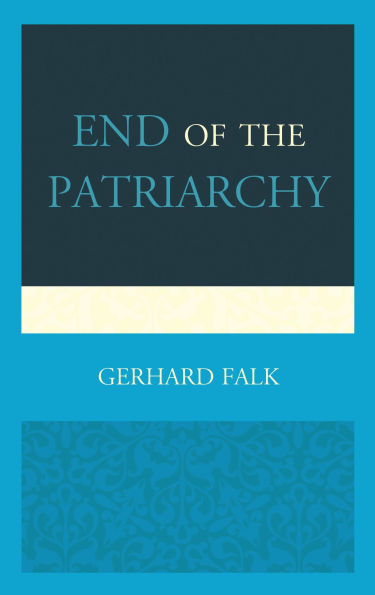 End of the Patriarchy