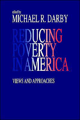 Reducing Poverty in America: Views and Approaches / Edition 1