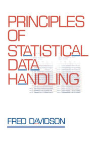 Title: Principles of Statistical Data Handling / Edition 1, Author: Fred Davidson