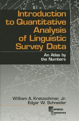 Introduction to Quantitative Analysis of Linguistic Survey Data: An Atlas by the Numbers / Edition 1