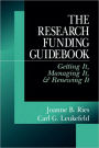 The Research Funding Guidebook: Getting It, Managing It, and Renewing It / Edition 1