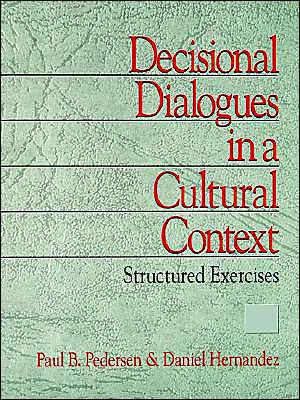 Decisional Dialogues in a Cultural Context: Structured Exercises / Edition 1