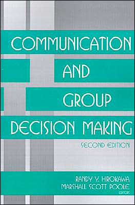 Communication and Group Decision Making / Edition 1