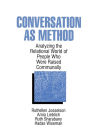 Conversation As Method: Analyzing the Relational World of People Who Were Raised Communally / Edition 1