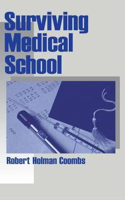 Surviving Medical School / Edition 1