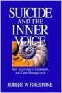 Suicide and the Inner Voice: Risk Assessment, Treatment, and Case Management / Edition 1