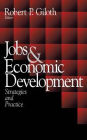 Jobs and Economic Development: Strategies and Practice / Edition 1