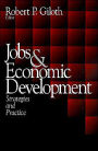 Jobs and Economic Development: Strategies and Practice / Edition 1