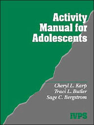 Title: Activity Manual for Adolescents / Edition 1, Author: Cheryl L. Karp