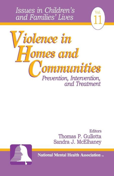 Violence in Homes and Communities: Prevention, Intervention, and Treatment / Edition 1