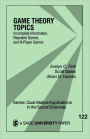 Game Theory Topics: Incomplete Information, Repeated Games and N-Player Games / Edition 1