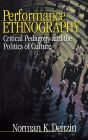 Performance Ethnography: Critical Pedagogy and the Politics of Culture