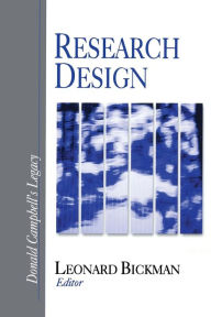 Title: Research Design: Donald Campbell's Legacy / Edition 1, Author: Leonard Bickman