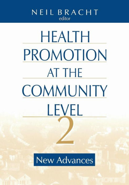 Health Promotion at the Community Level: New Advances / Edition 2