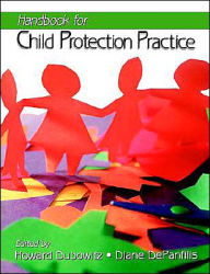 Title: Handbook for Child Protection Practice / Edition 1, Author: Howard Dubowitz