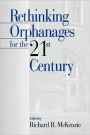 Rethinking Orphanages for the 21st Century / Edition 1